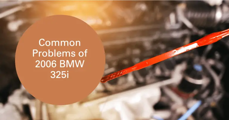 2006 BMW 325i Problems: A Comprehensive Guide
