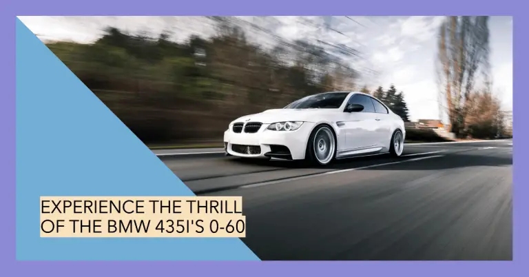 435i BMW 0-60: The Ultimate Guide to Acceleration Performance