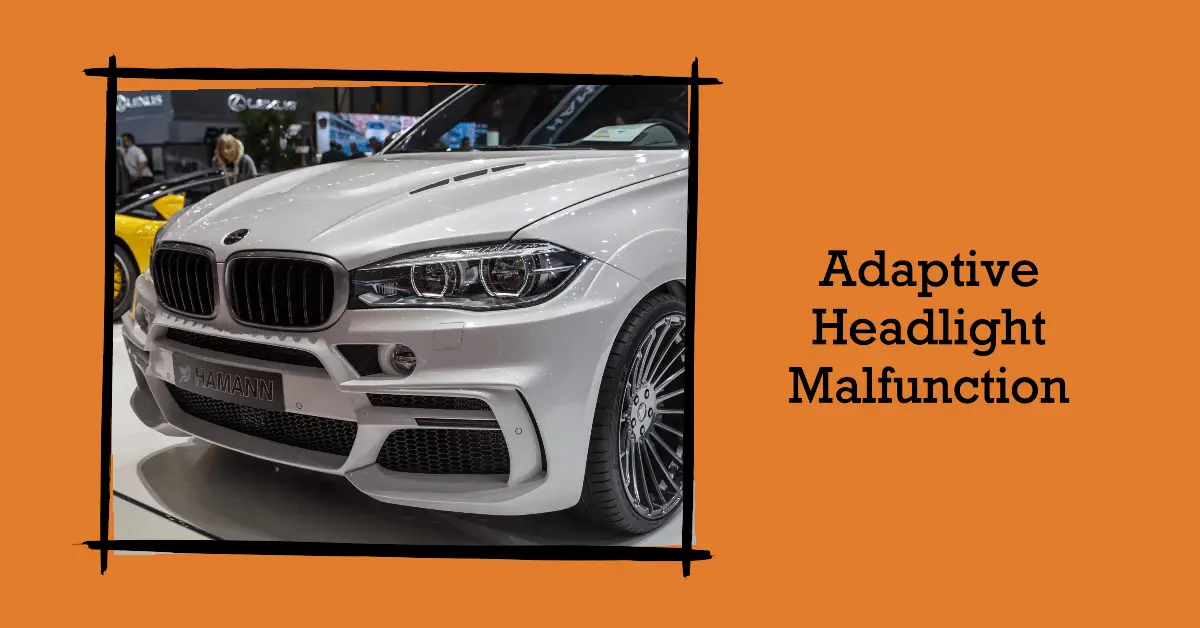 Adaptive Headlight Malfunction on BMW