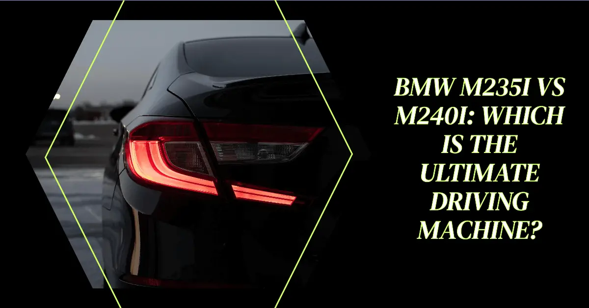 BMW M235i vs M240i