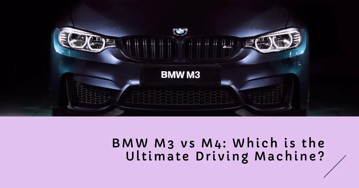 BMW M3 vs M4