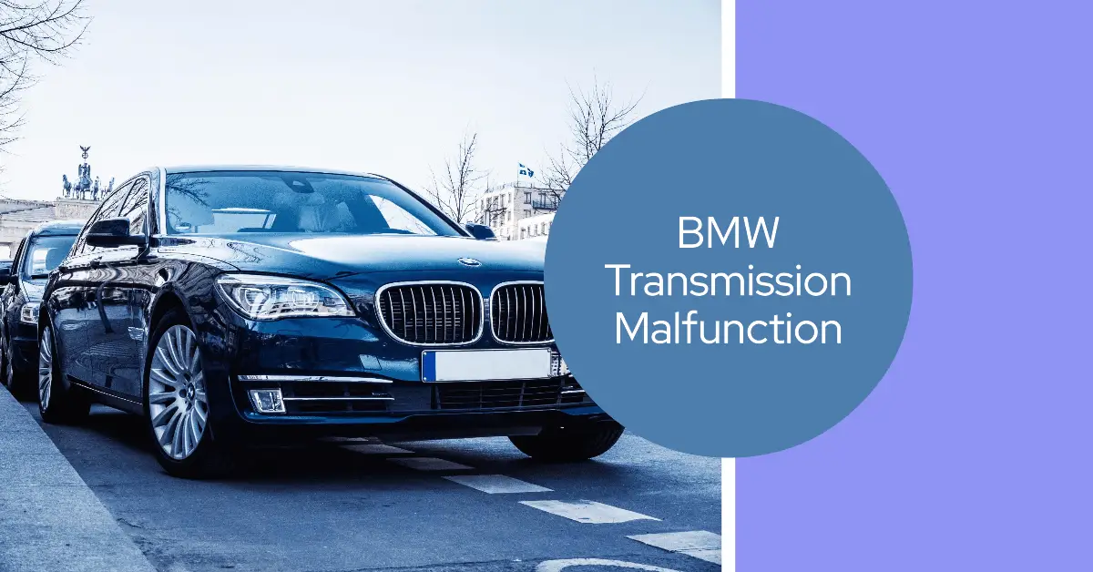 BMW Transmission Malfunction 1