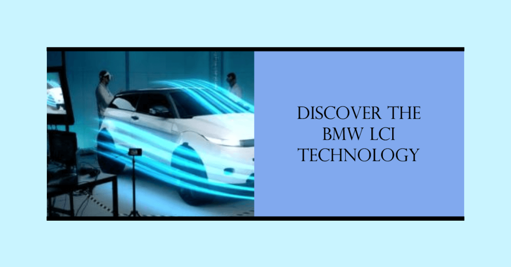 what-is-bmw-lci-a-deep-dive-into-life-cycle-impulse-updates