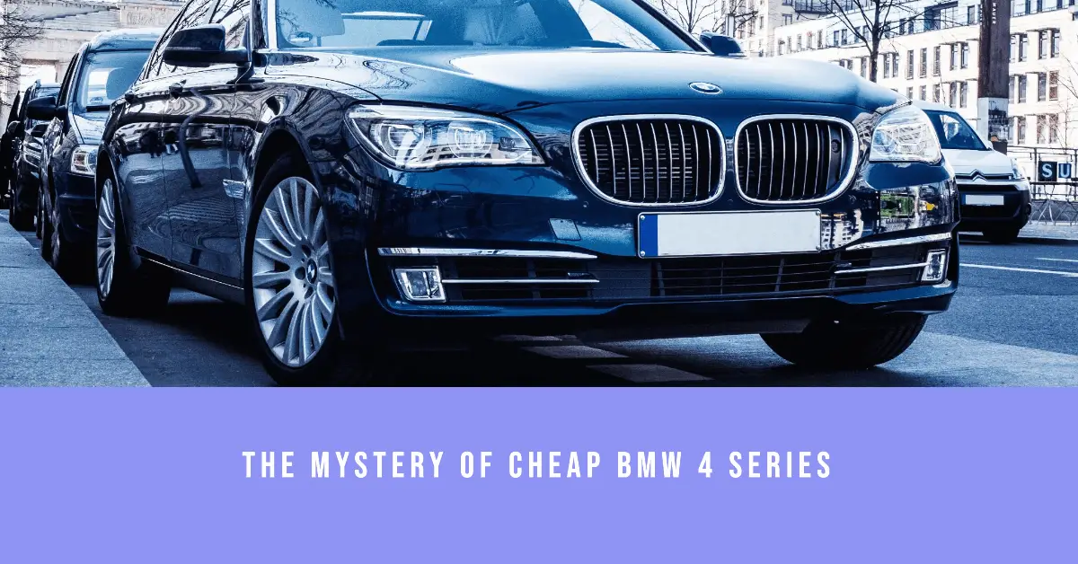 Why Are BMW 4 Series So Cheap