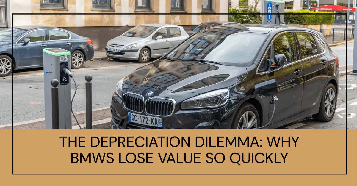 Why Do BMWs Depreciate So Fast