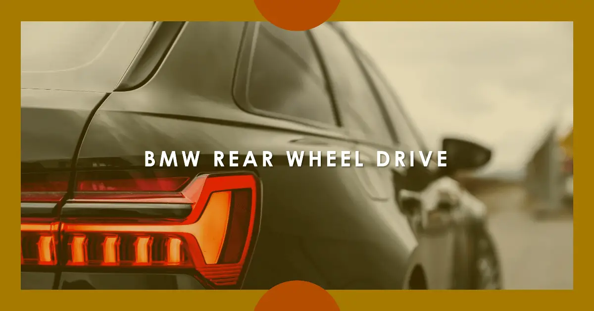 are bmw rear wheel drive