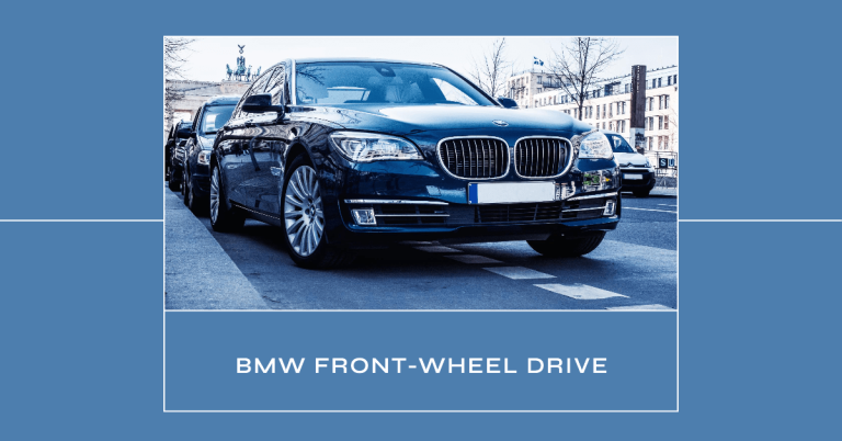 Are BMWs Front Wheel Drive? The Surprising Answer