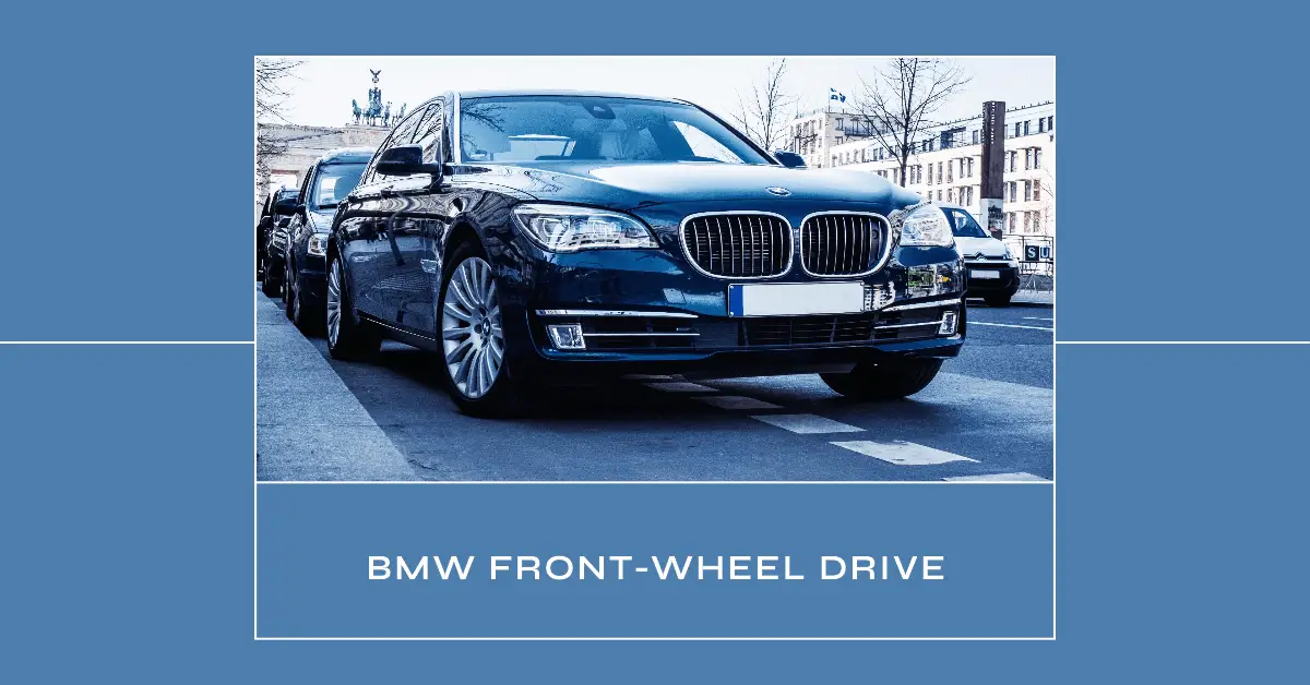 are bmws front wheel drive