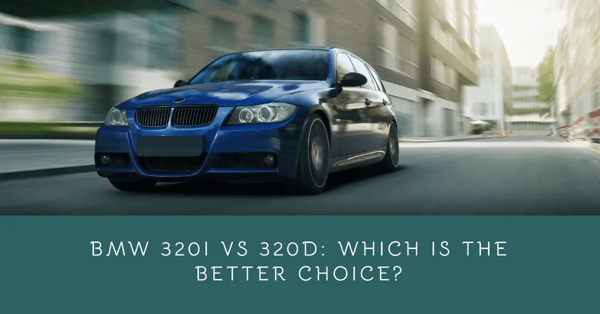 bmw 320i vs 320d