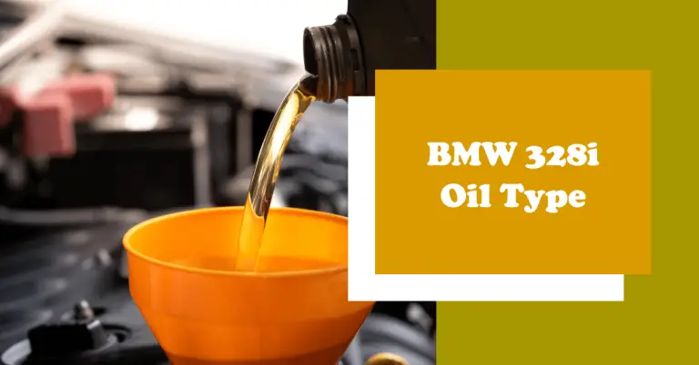BMW 328i Oil Type: A Comprehensive Guide