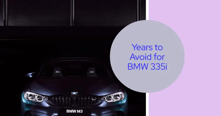 BMW 335i: Years to Avoid for a Smoother Ride