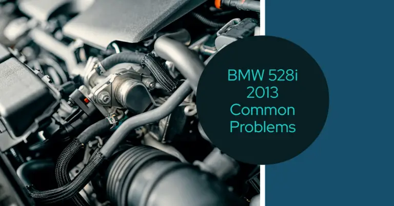 BMW 528i 2013 Problems: Common Issues and Solutions