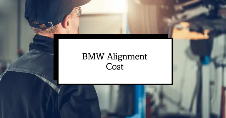 BMW Alignment Cost: How Much Should You Expect to Pay?