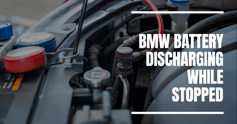 BMW Battery Discharging While Stopped: Causes and Solutions