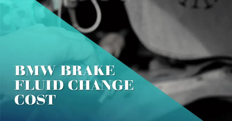 BMW Brake Fluid Change Cost: How Much You Can Expect to Pay