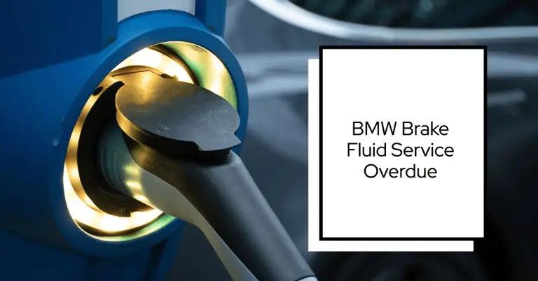 BMW Brake Fluid Service Overdue: Why it Matters and What to Do