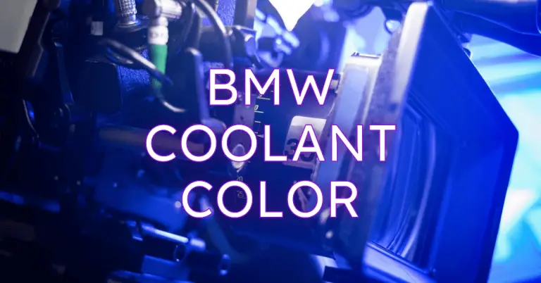 BMW Coolant Colour: What You Need to Know
