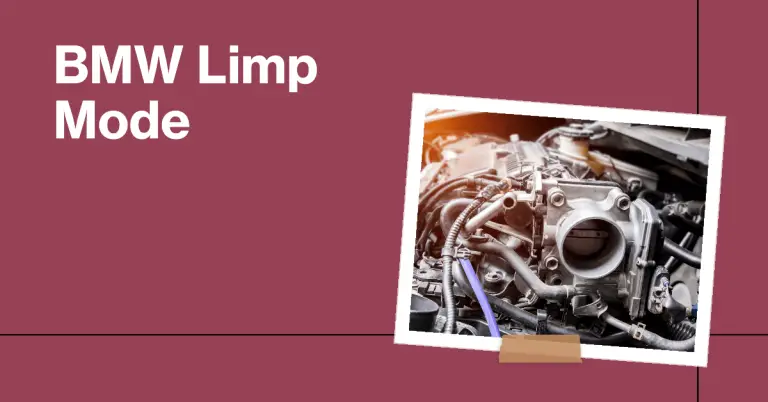 What is BMW Limp Mode and How to Get Your Vehicle Out of It?