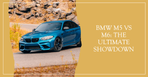 BMW M5 vs M6