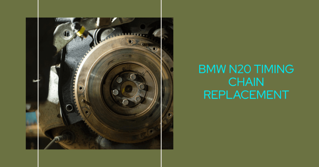 BMW N20 Timing Chain Replacement Cost A Comprehensive Guide