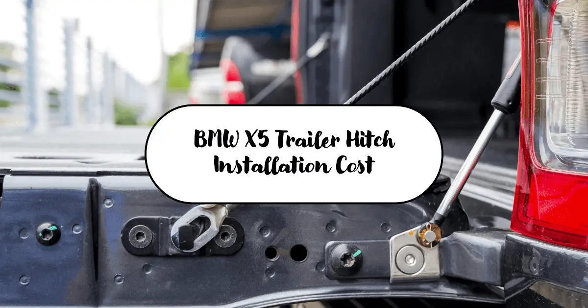 bmw x5 trailer hitch installation cost