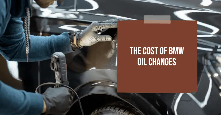 Why Are BMW Oil Changes So Expensive? An Explanation