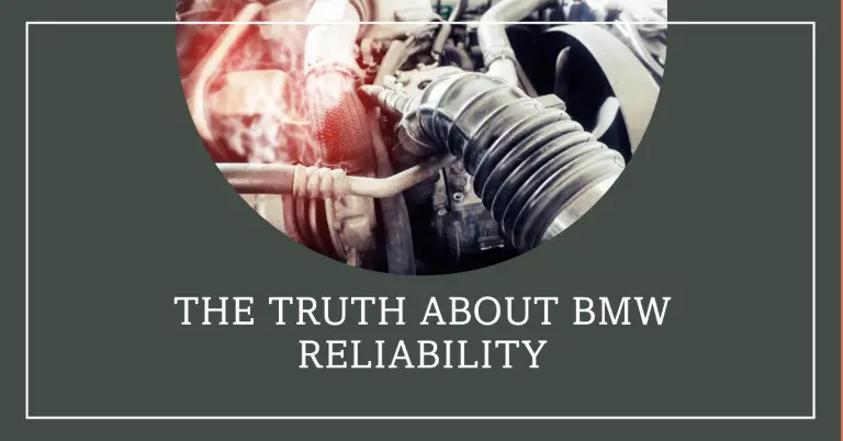 Why Are BMWs So Unreliable? An Expert Analysis