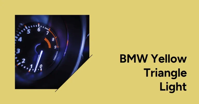 BMW Yellow Triangle Light: Meaning and Solutions