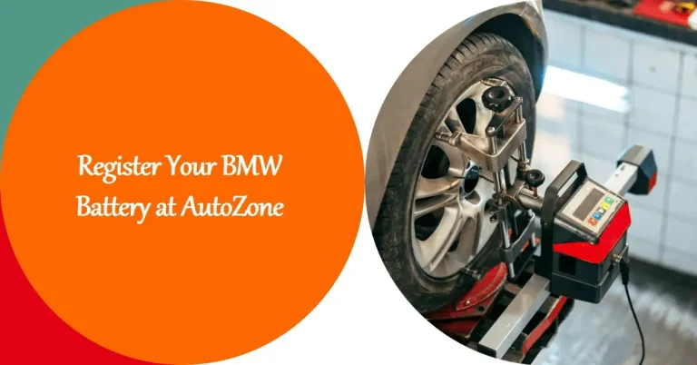 Can AutoZone Register BMW Batteries