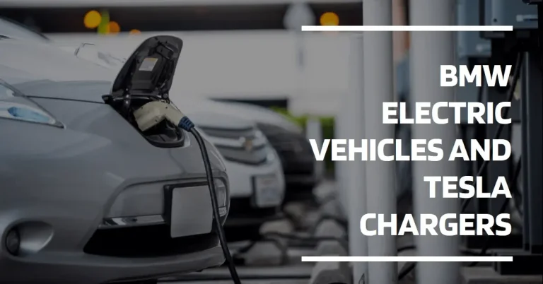 Can BMW Electric Vehicles Use Tesla Chargers?