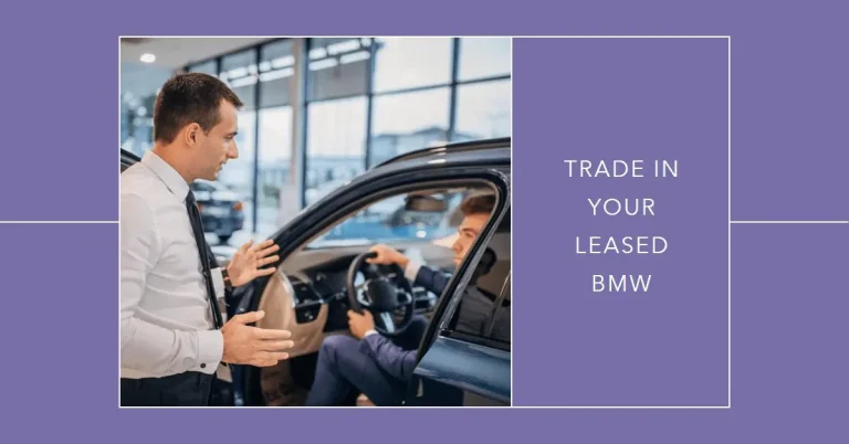 Can You Trade In a Leased BMW to Another Dealership?