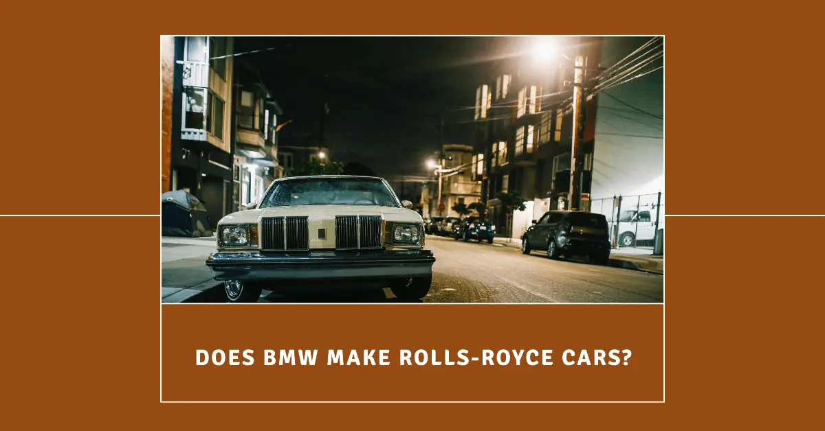 Does BMW Make Rolls-Royce Cars