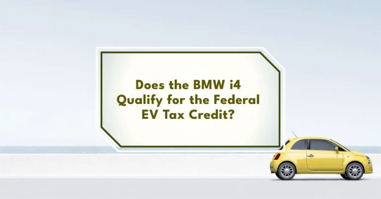 Does the BMW i4 Qualify for the Federal EV Tax Credit?