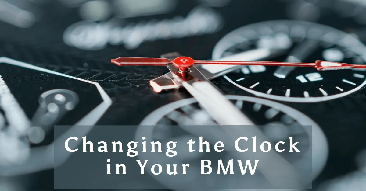 How Do I Change the Clock in My BMW