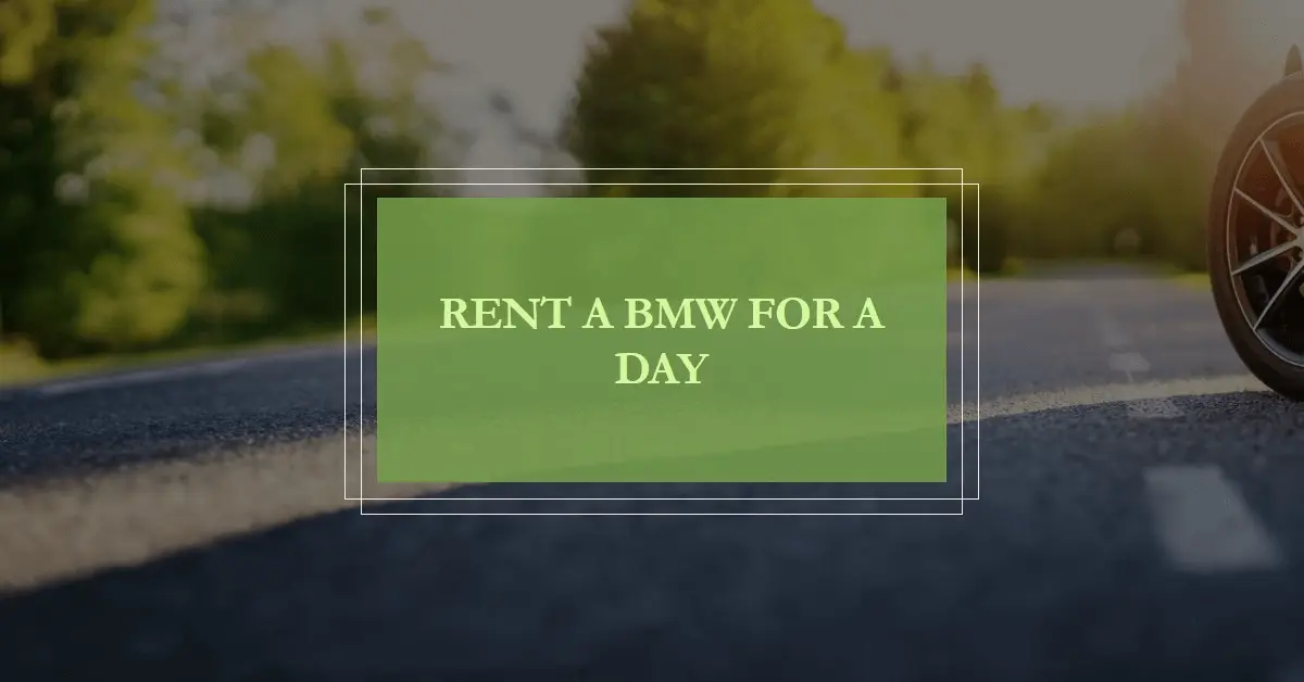 How Much Does it Cost to Rent a BMW for a Day