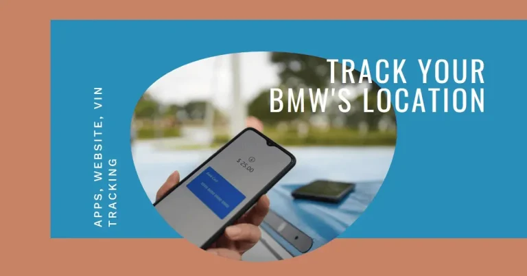 How to Track Your BMW’s Location: Apps, Website, VIN Tracking