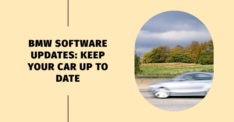 Keeping Your BMW Up To Date: A Guide to BMW Software Updates.