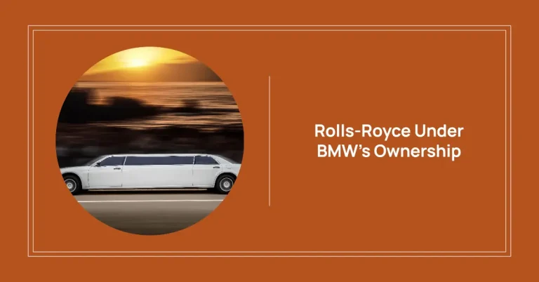 The Impact of BMW’s Ownership on Rolls-Royce