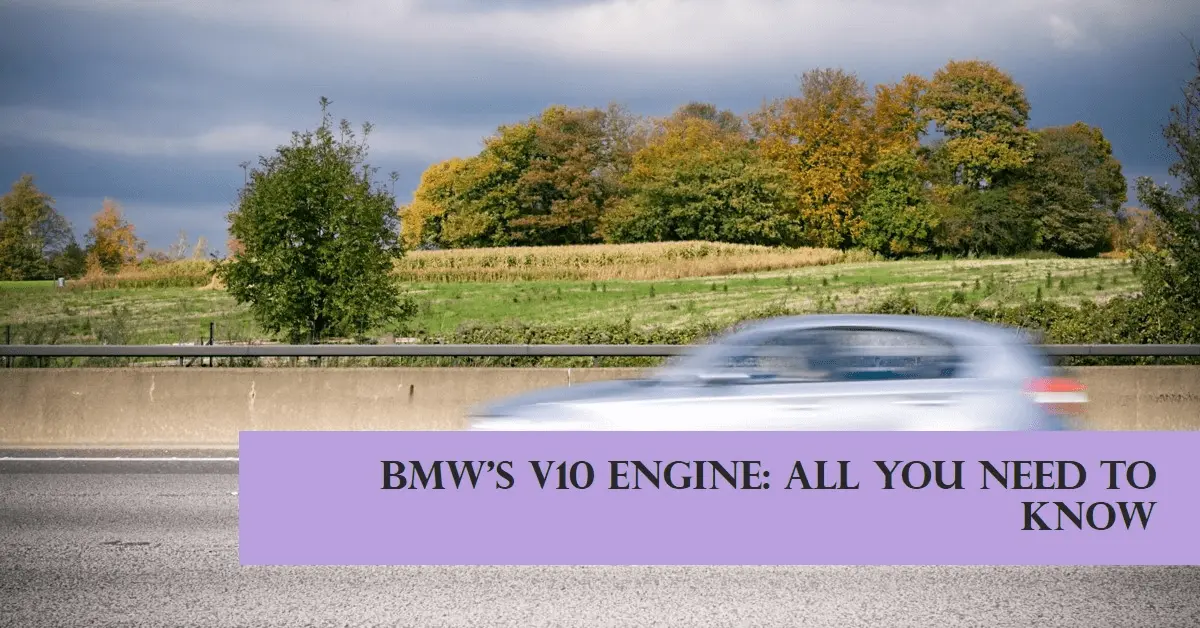 What BMW Has a V10 Engine