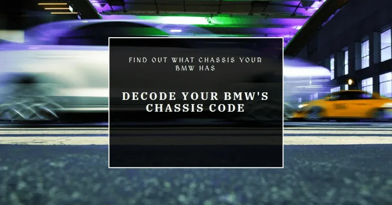What Chassis is My BMW? Decode VINs and Chassis Codes.