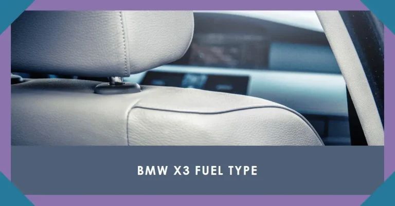 What Type of Gas Does the BMW X3 Require?