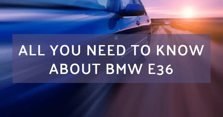 What is a BMW E36? A Complete Guide