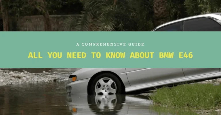 What is a BMW E46? A Complete Guide
