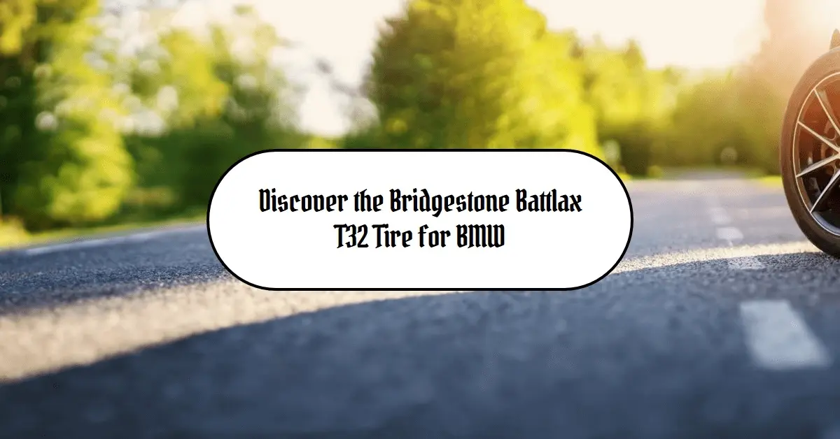 What is the Bridgestone Battlax T32 Tire for BMW