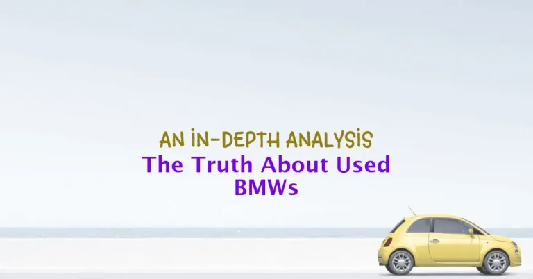 Why Are Used BMWs So Cheap? An In-Depth Analysis