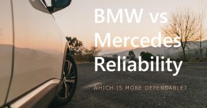 BMW vs Mercedes Reliability
