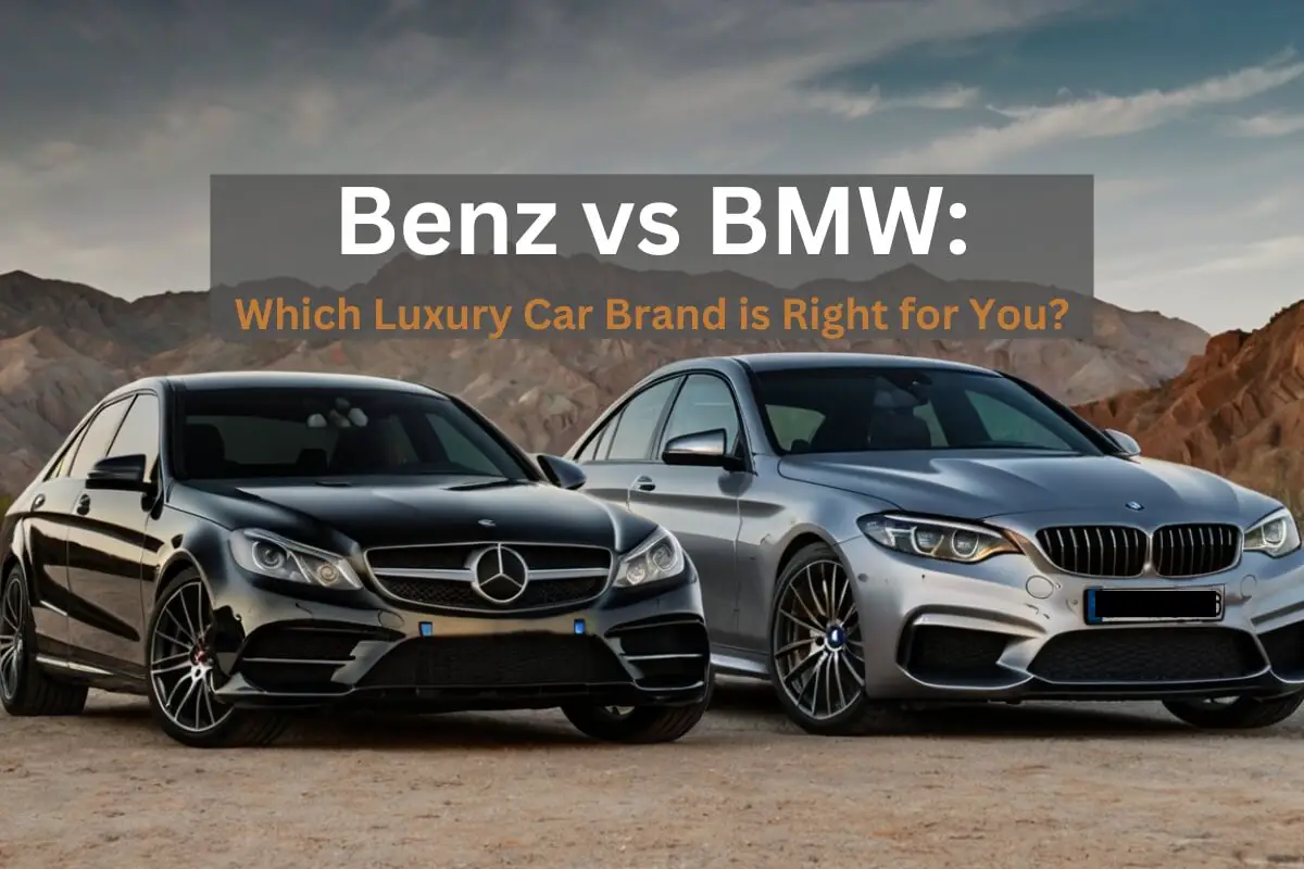 Benz Vs BMW: Which Luxury Car Brand Is Right For You?