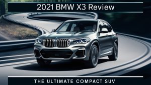 2021 BMW X3 Review