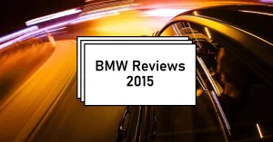 Comprehensive Guide to BMW Reviews 2015