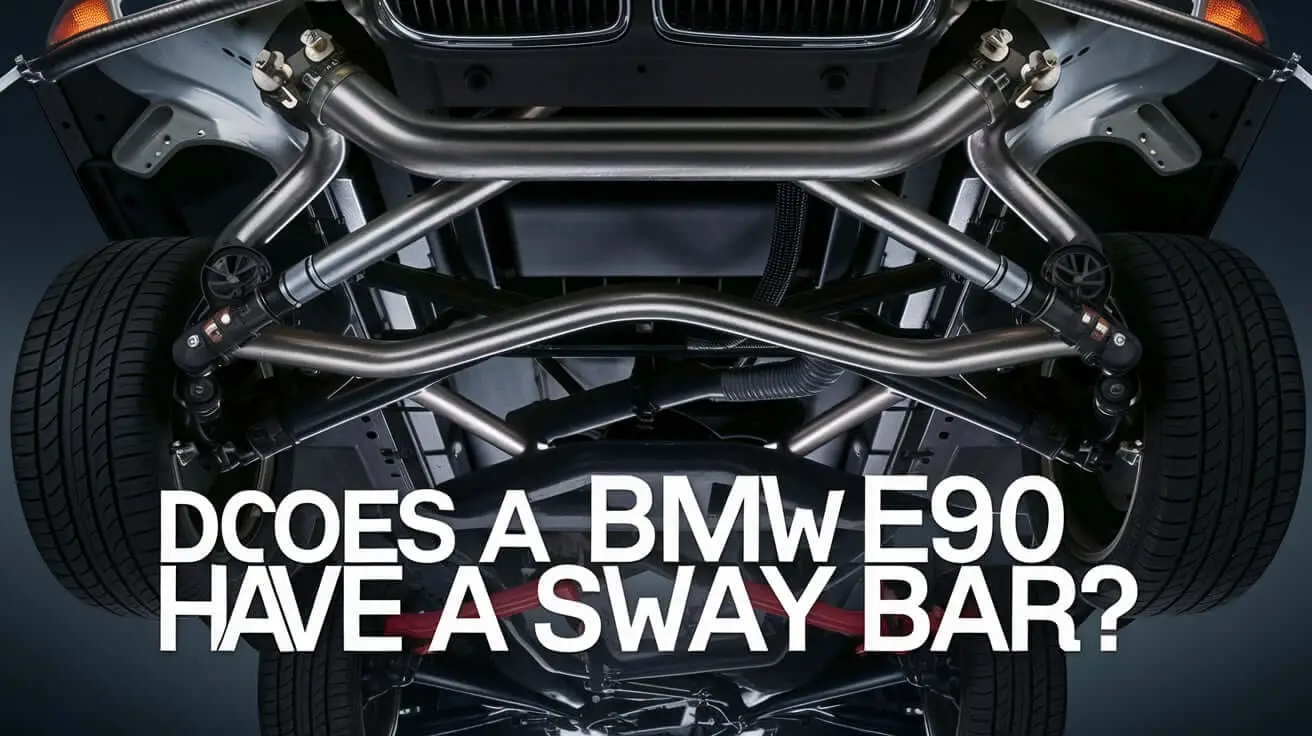 Does A Bmw E90 Have A Sway Bar